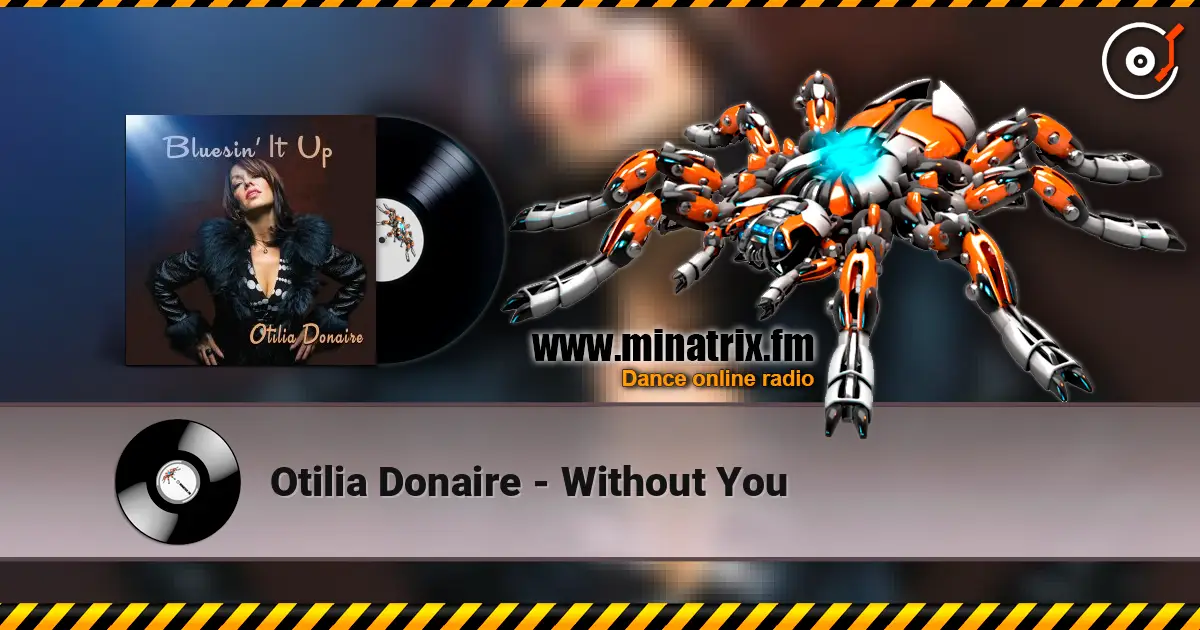 Otilia Donaire - Without You listen online in high quality | Minatrix.FM
