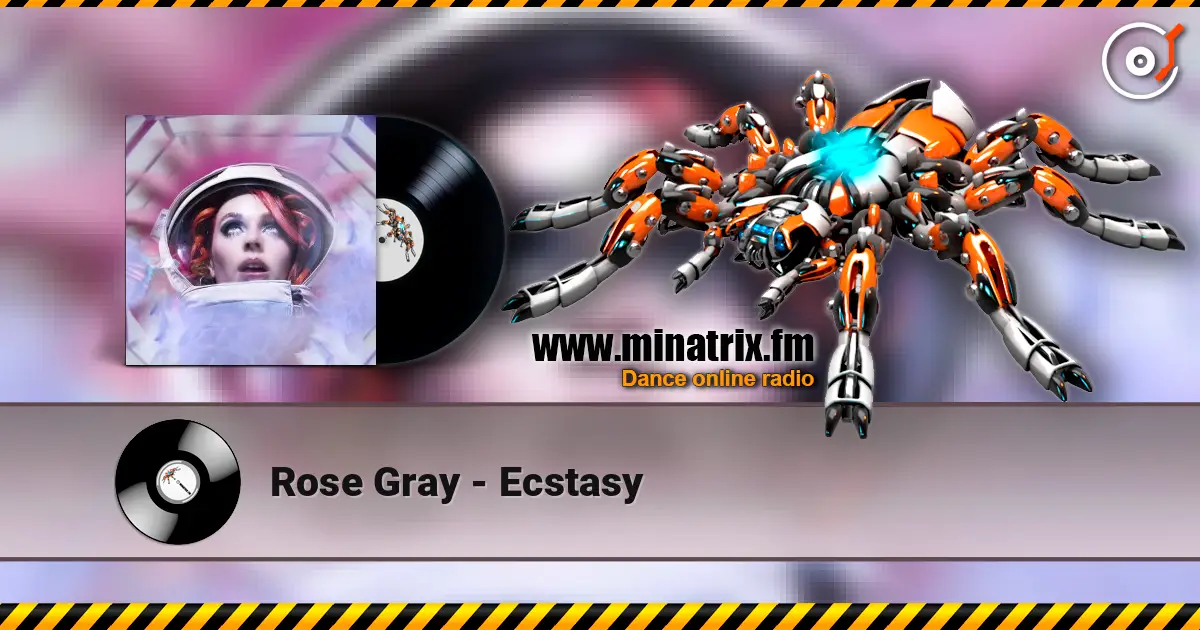 Rose Gray - Ecstasy listen online in high quality | Minatrix.FM