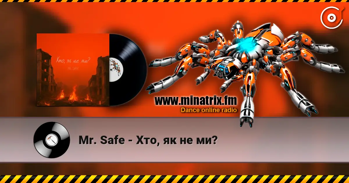 Mr. Safe - Хто, як не ми? listen online in high quality | Minatrix.FM