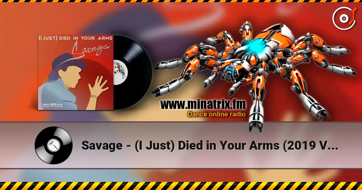 Savage - (I Just) Died in Your Arms (2019 Vocal Mix) listen online in high quality | Minatrix.FM