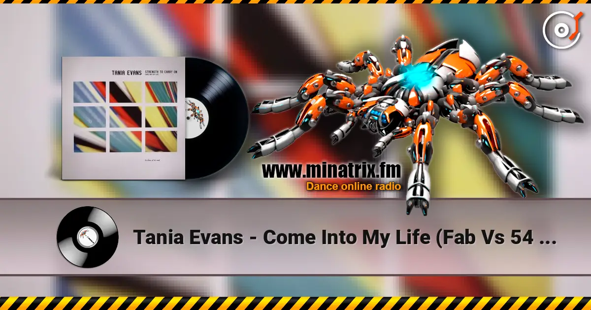 Tania Evans - Come Into My Life (Fab Vs 54 Mix) listen online in high quality | Minatrix.FM