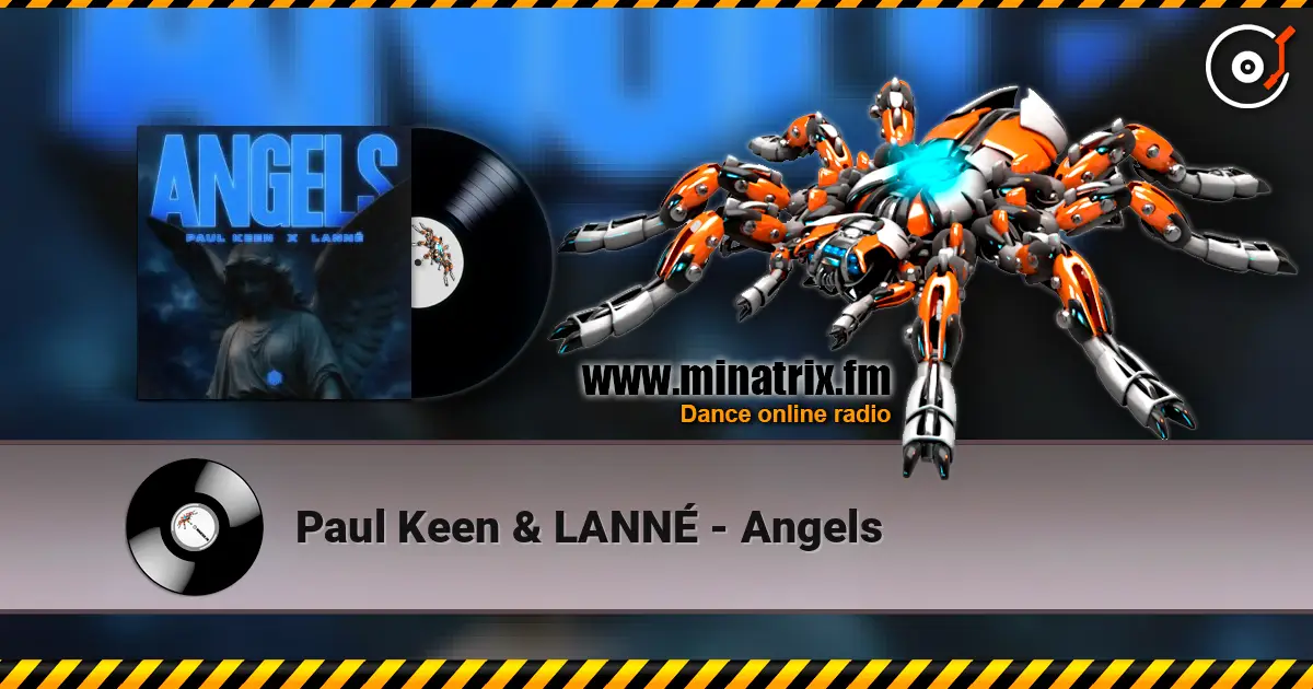 Paul Keen & LANNÉ - Angels listen online in high quality | Minatrix.FM