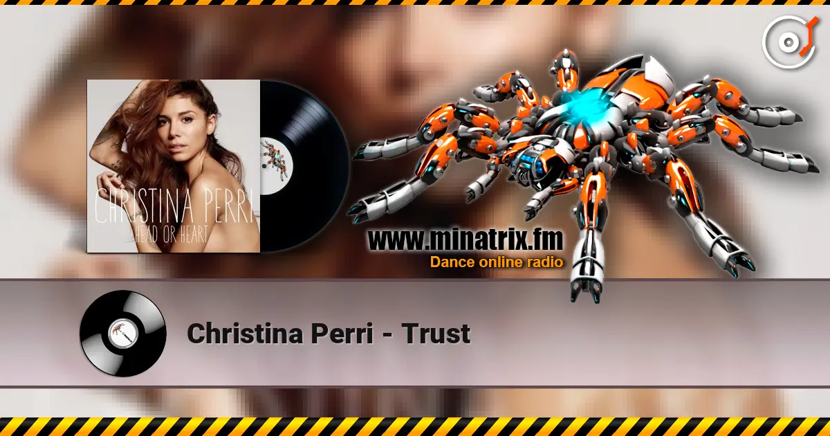 Christina Perri - Trust listen online in high quality | Minatrix.FM
