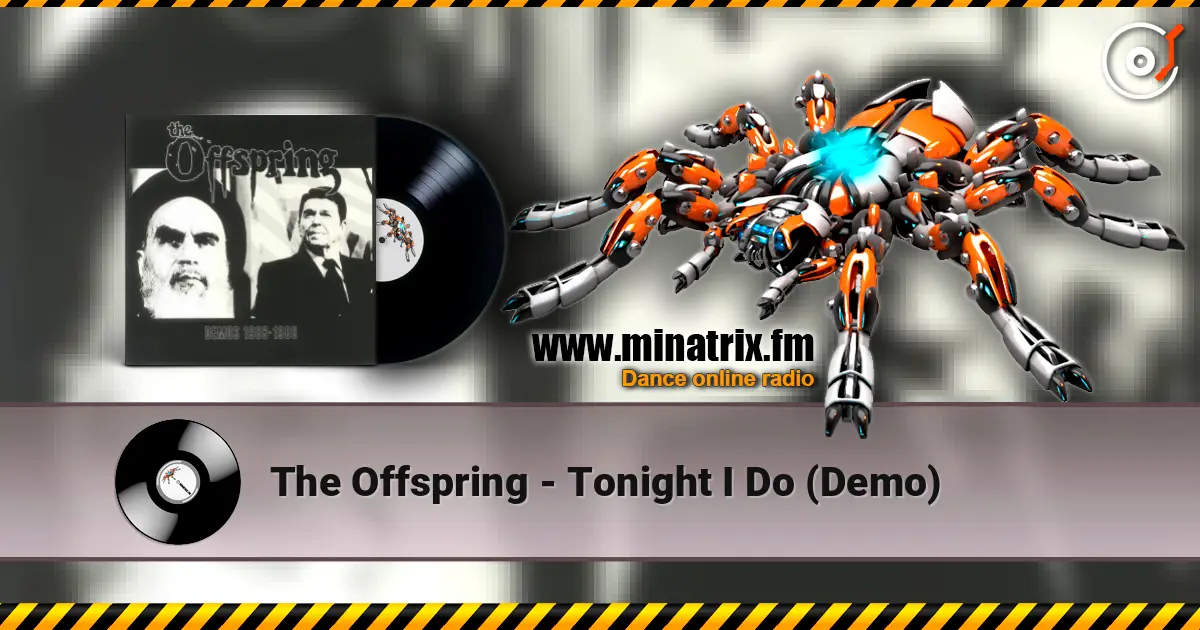 The Offspring - Tonight I Do (Demo) listen online in high quality | Minatrix.FM