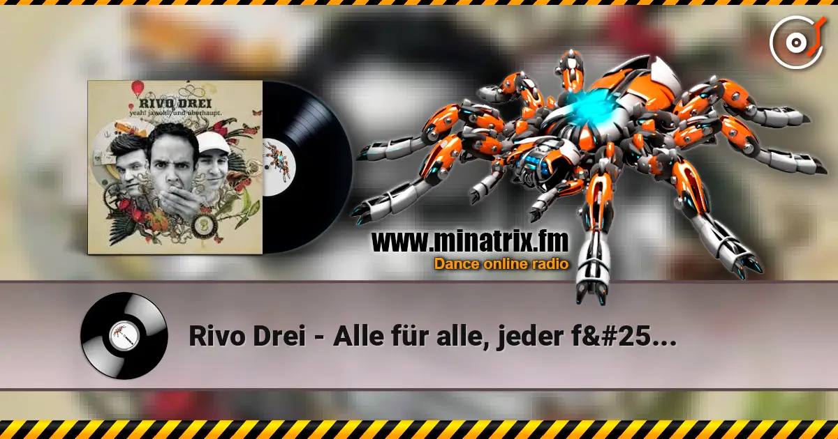 Rivo Drei - Alle für alle, jeder für sich listen online in high quality | Minatrix.FM