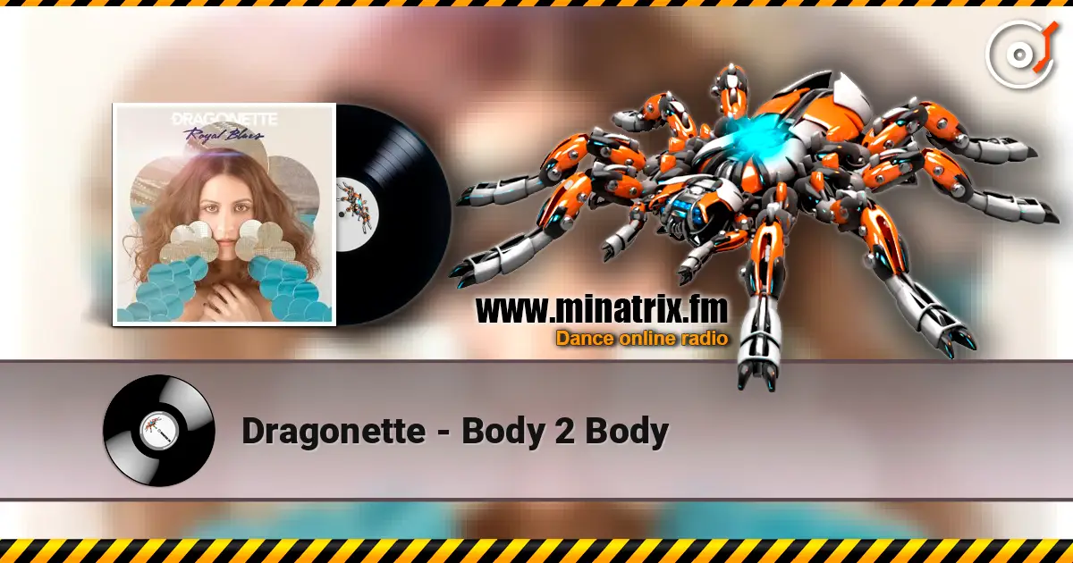 Dragonette - Body 2 Body listen online in high quality | Minatrix.FM