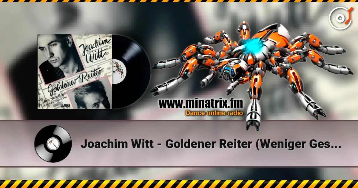 Joachim Witt - Goldener Reiter (Weniger Gesang Mix) listen online in high quality | Minatrix.FM