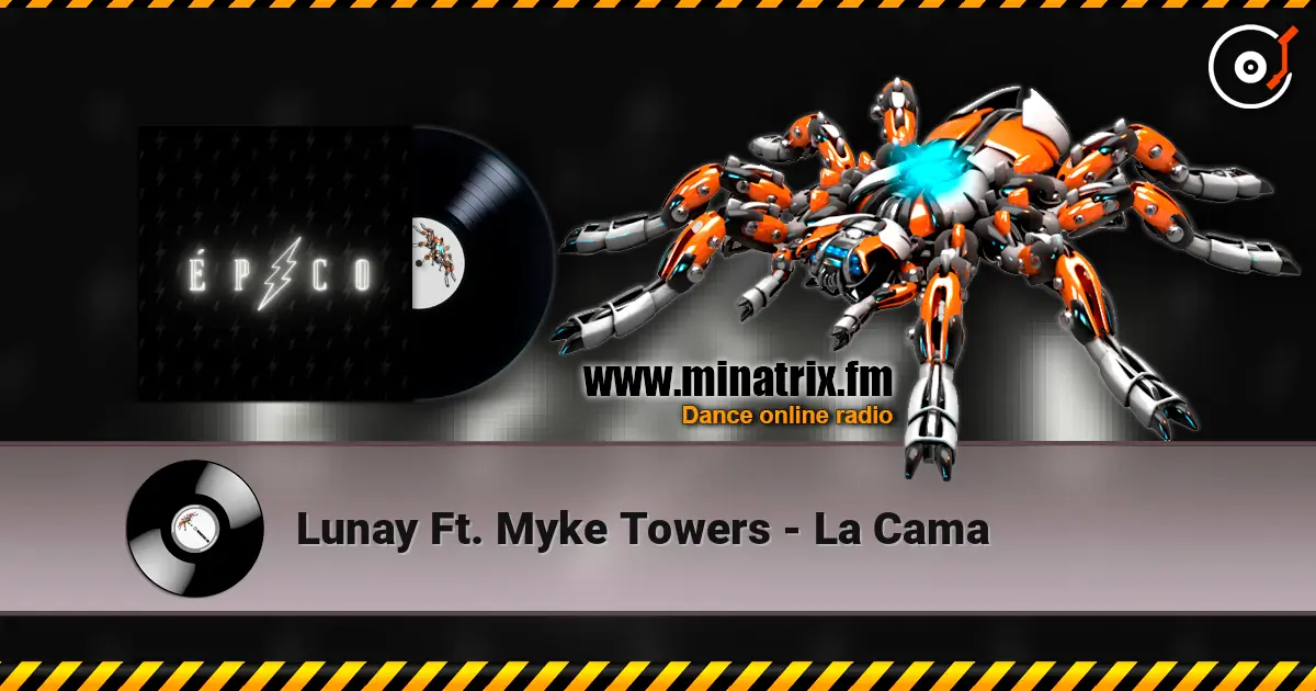 Lunay Ft. Myke Towers - La Cama listen online in high quality | Minatrix.FM