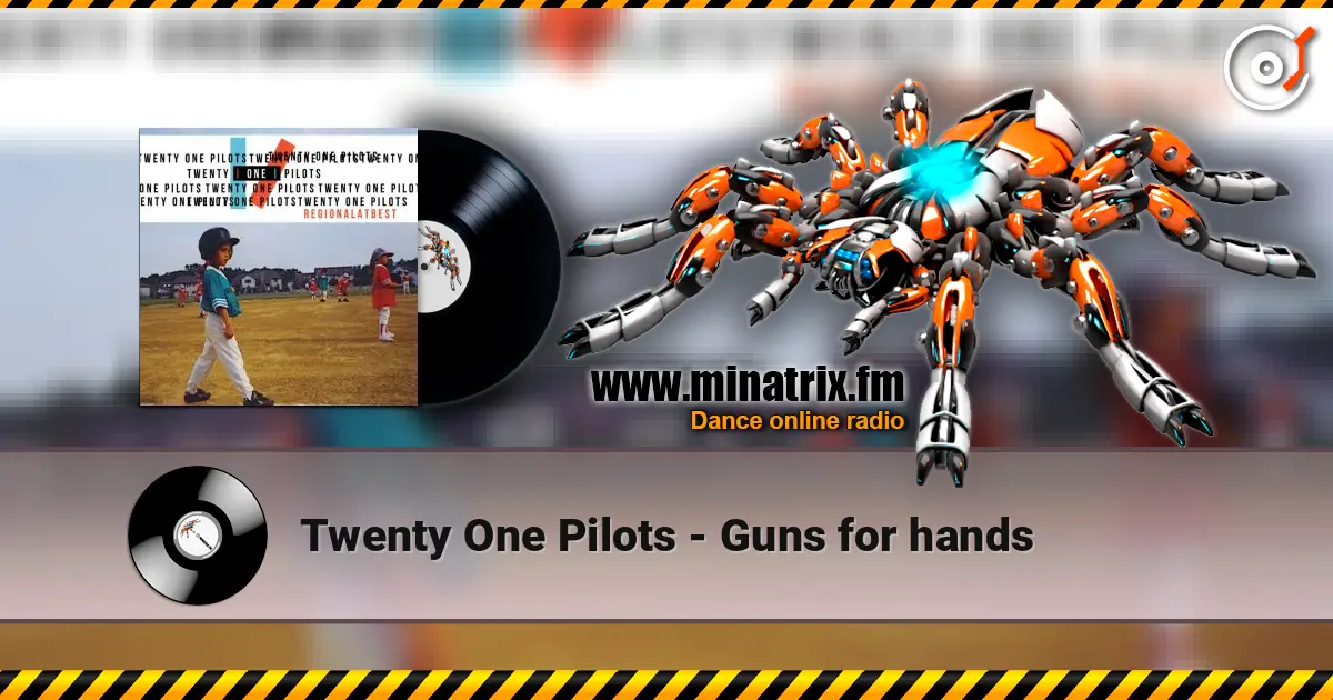 Twenty One Pilots - Guns for hands listen online in high quality | Minatrix.FM