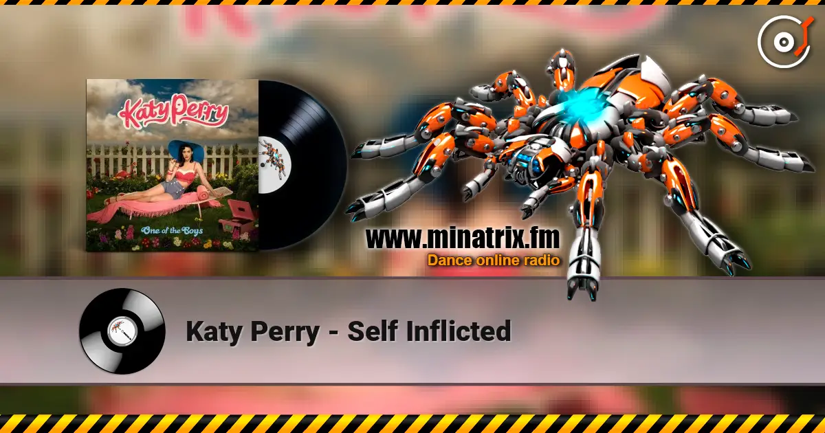Katy Perry - Self Inflicted listen online in high quality | Minatrix.FM