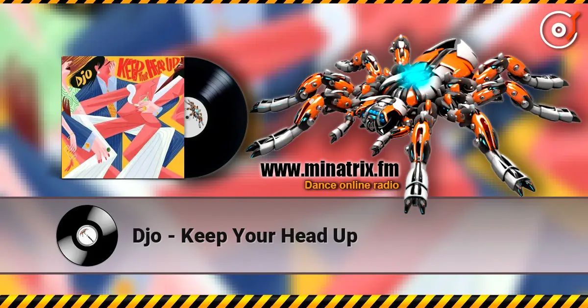 Djo - Keep Your Head Up listen online in high quality | Minatrix.FM