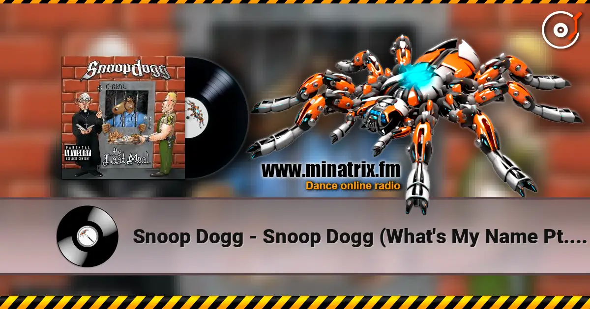Snoop Dogg - Snoop Dogg (What's My Name Pt. 2) listen online in high quality | Minatrix.FM