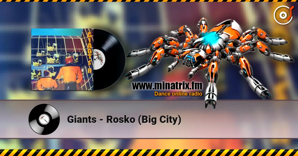 Giants - Rosko (Big City) listen online in high quality | Minatrix.FM