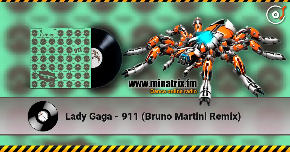 Lady Gaga - 911 (Bruno Martini Remix) listen online in high quality | Minatrix.FM