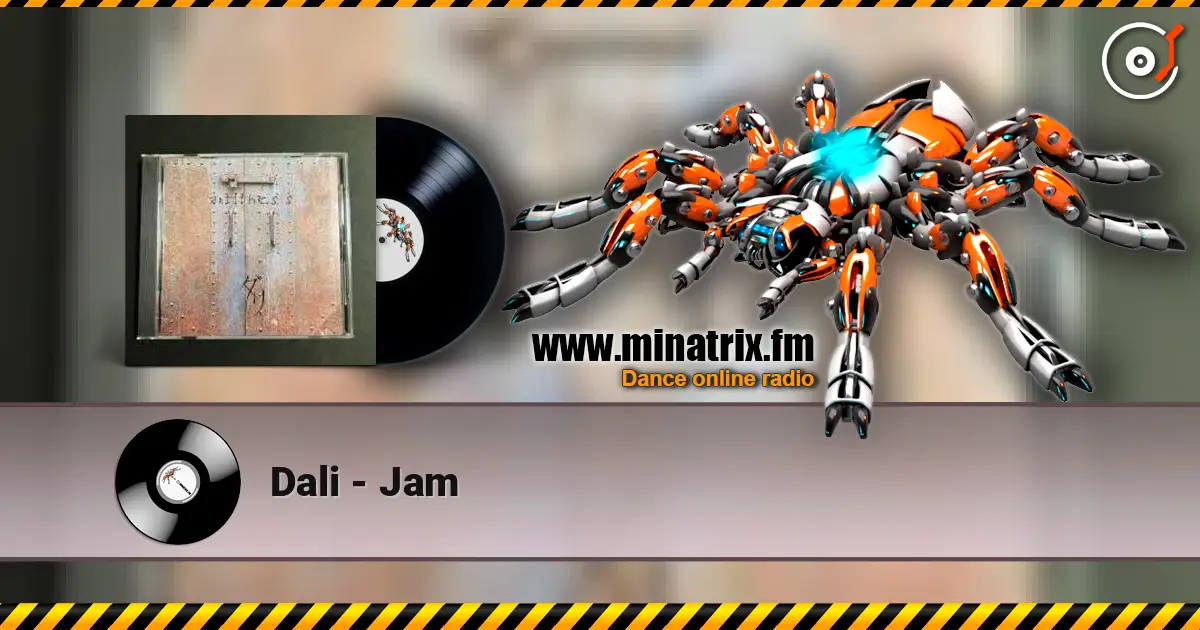 Dali - Jam listen online in high quality | Minatrix.FM