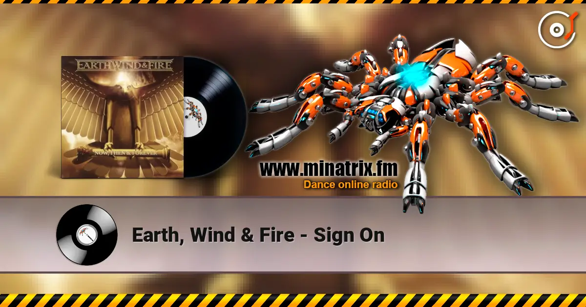 Earth, Wind & Fire - Sign On listen online in high quality | Minatrix.FM