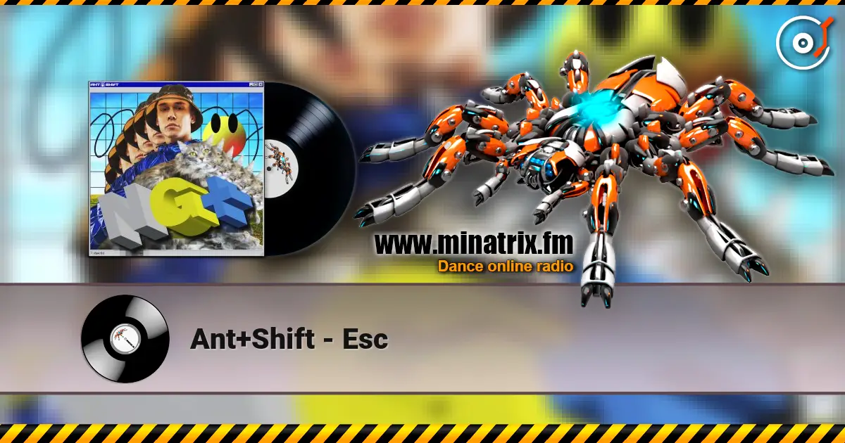 Ant+Shift - Esc listen online in high quality | Minatrix.FM