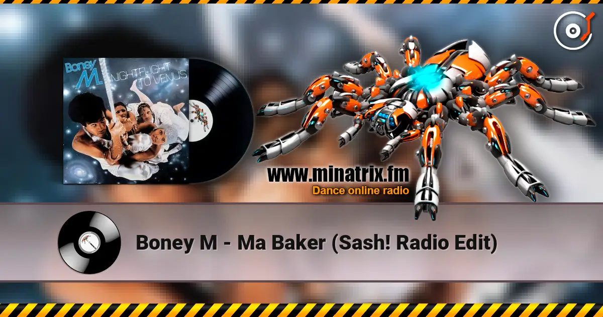 Boney M - Ma Baker (Sash! Radio Edit) listen online in high quality | Minatrix.FM