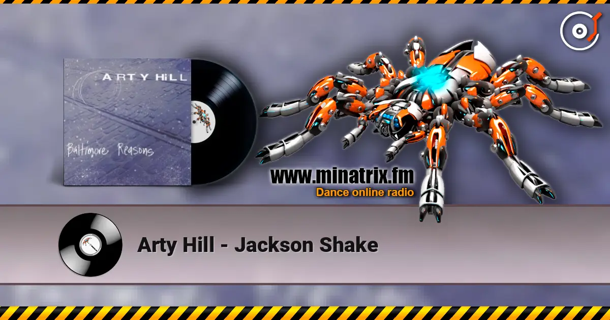 Arty Hill - Jackson Shake listen online in high quality | Minatrix.FM