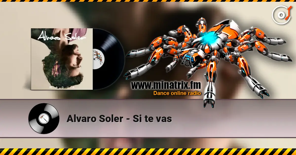 Alvaro Soler - Si te vas listen online in high quality | Minatrix.FM