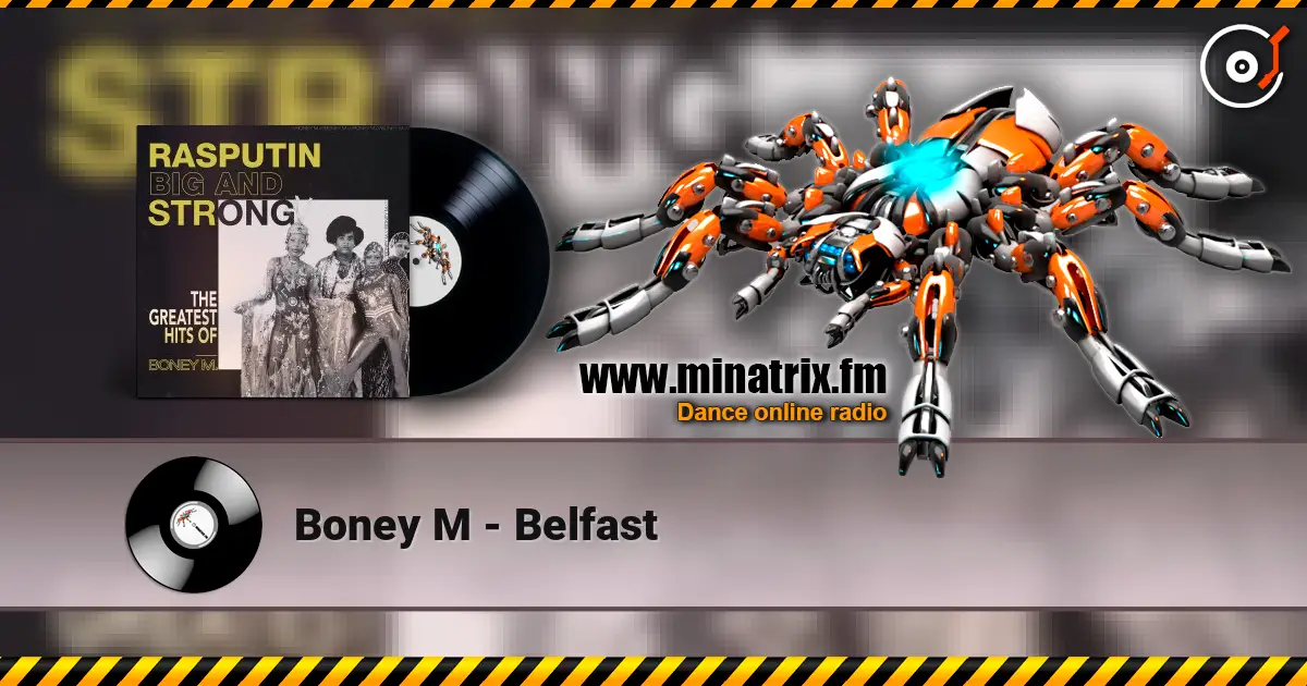 Boney M - Belfast listen online in high quality | Minatrix.FM