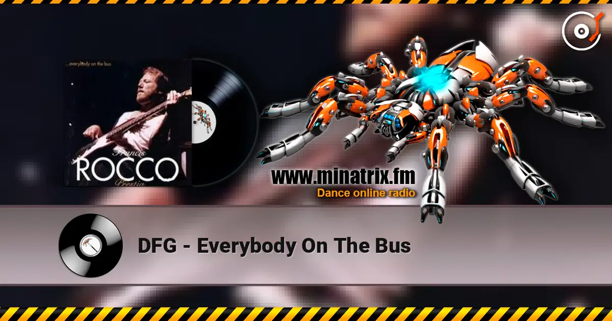 DFG - Everybody On The Bus listen online in high quality | Minatrix.FM