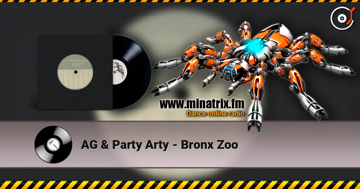 AG & Party Arty - Bronx Zoo listen online in high quality | Minatrix.FM
