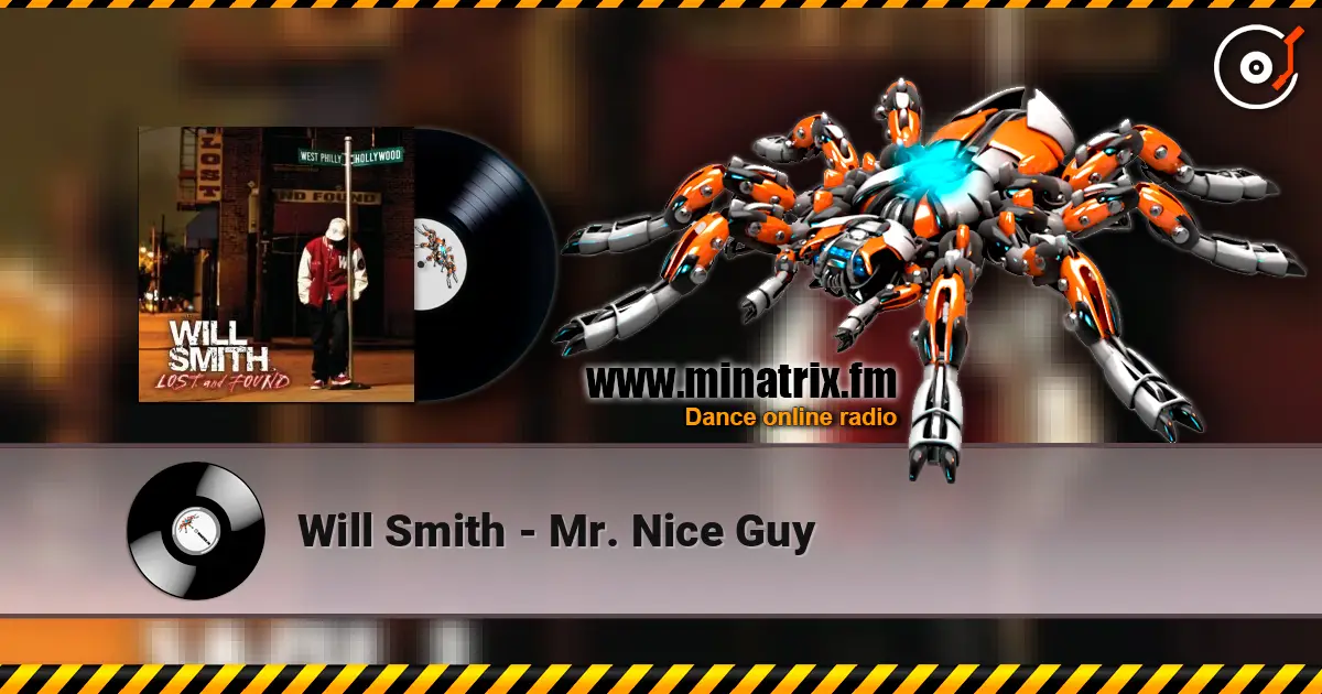 Will Smith - Mr. Nice Guy listen online in high quality | Minatrix.FM