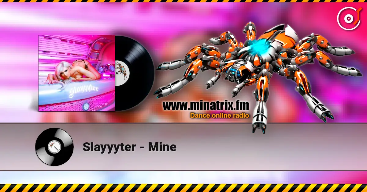 Slayyyter - Mine listen online in high quality | Minatrix.FM