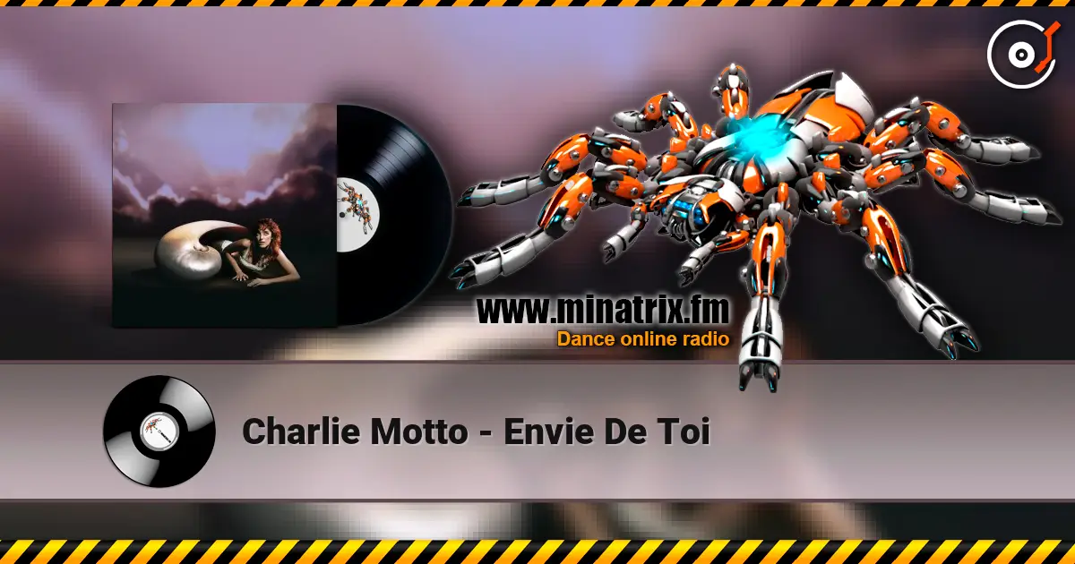 Charlie Motto - Envie De Toi listen online in high quality | Minatrix.FM
