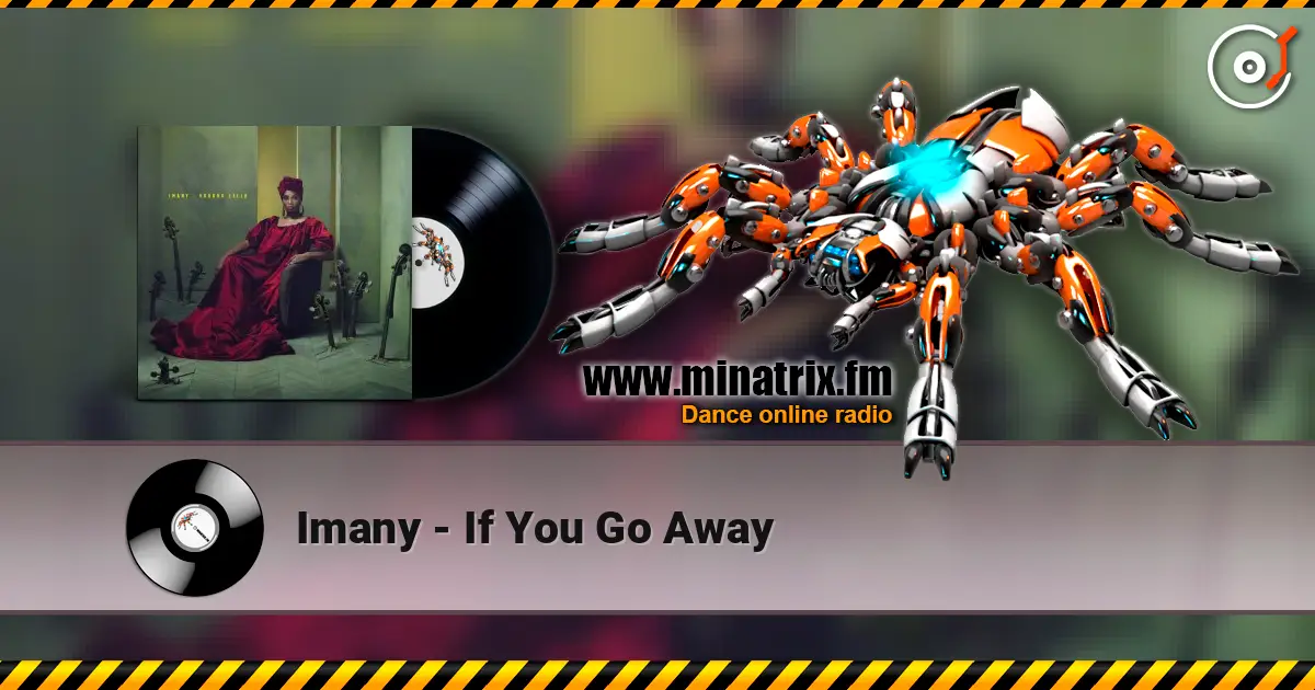 Imany - If You Go Away listen online in high quality | Minatrix.FM