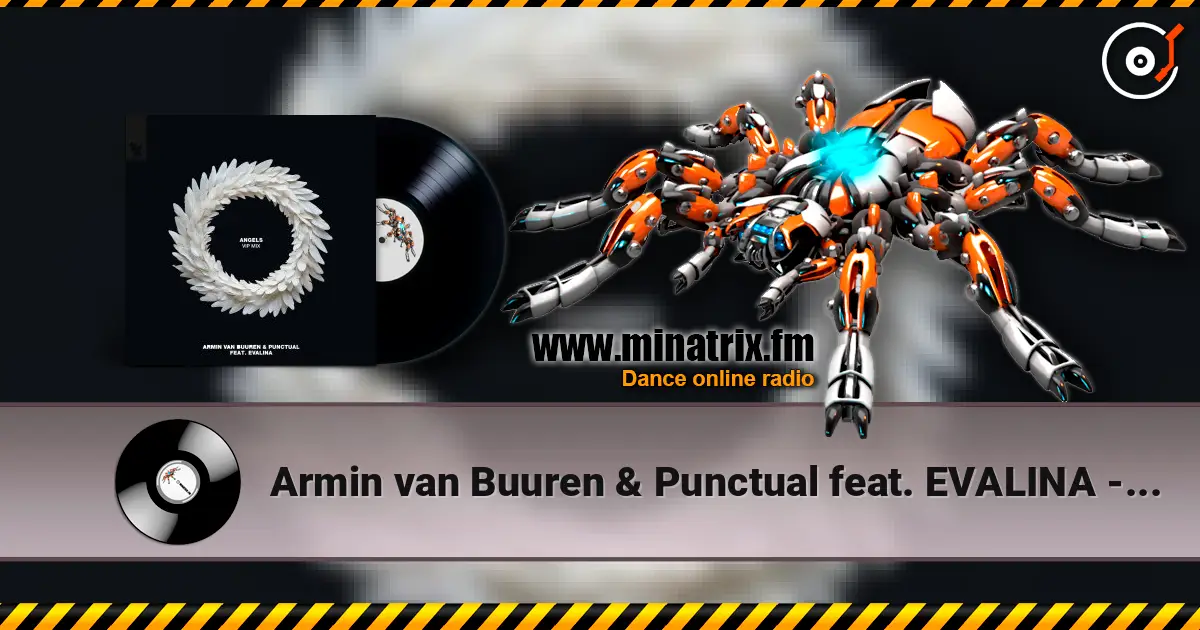 Armin van Buuren & Punctual feat. EVALINA - Angels (Extended Mix) listen online in high quality | Minatrix.FM
