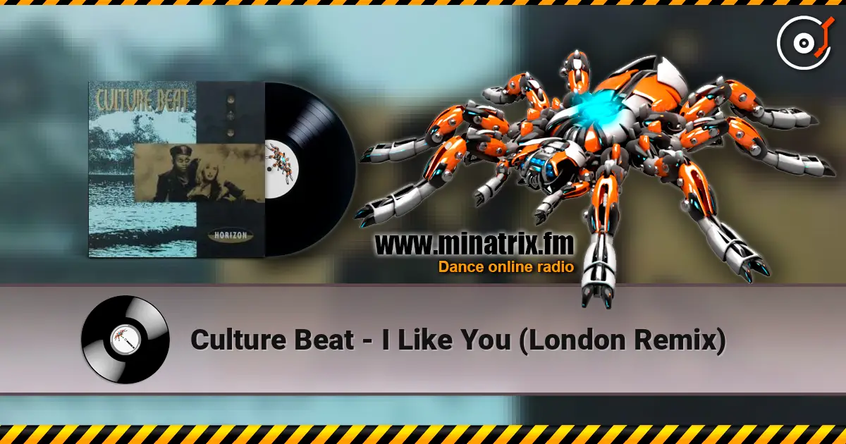 Culture Beat - I Like You (London Remix) listen online in high quality | Minatrix.FM