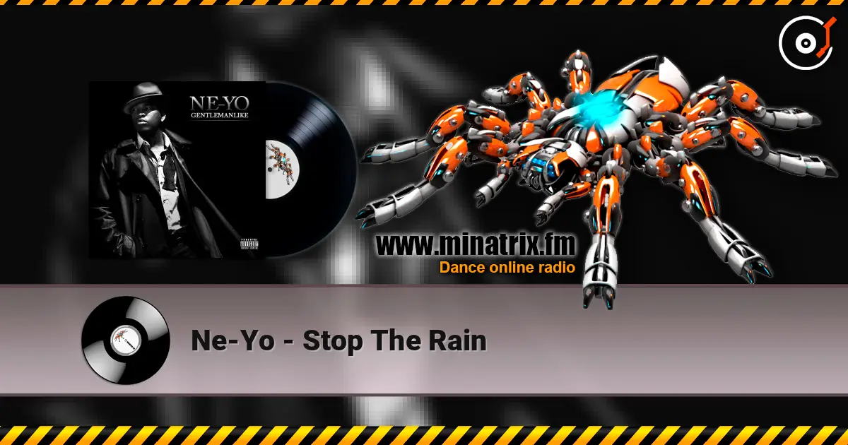 Ne-Yo - Stop The Rain listen online in high quality | Minatrix.FM