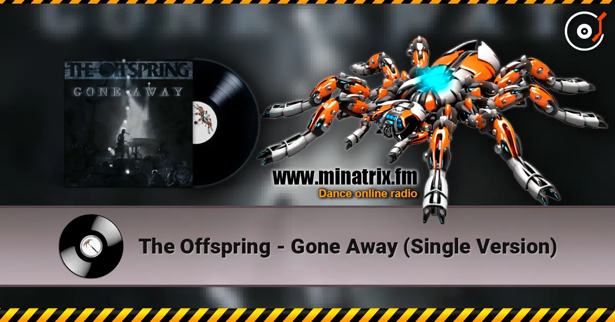The Offspring - Gone Away (Single Version) listen online in high quality | Minatrix.FM