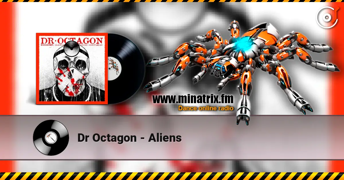 Dr Octagon - Aliens listen online in high quality | Minatrix.FM