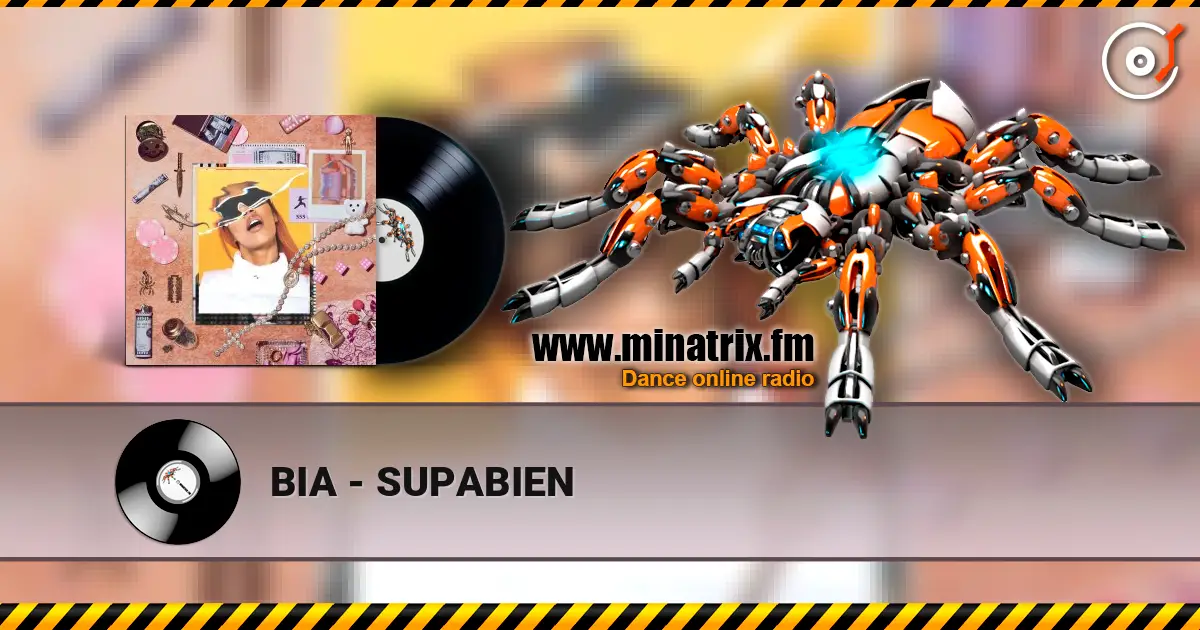 BIA - SUPABIEN listen online in high quality | Minatrix.FM