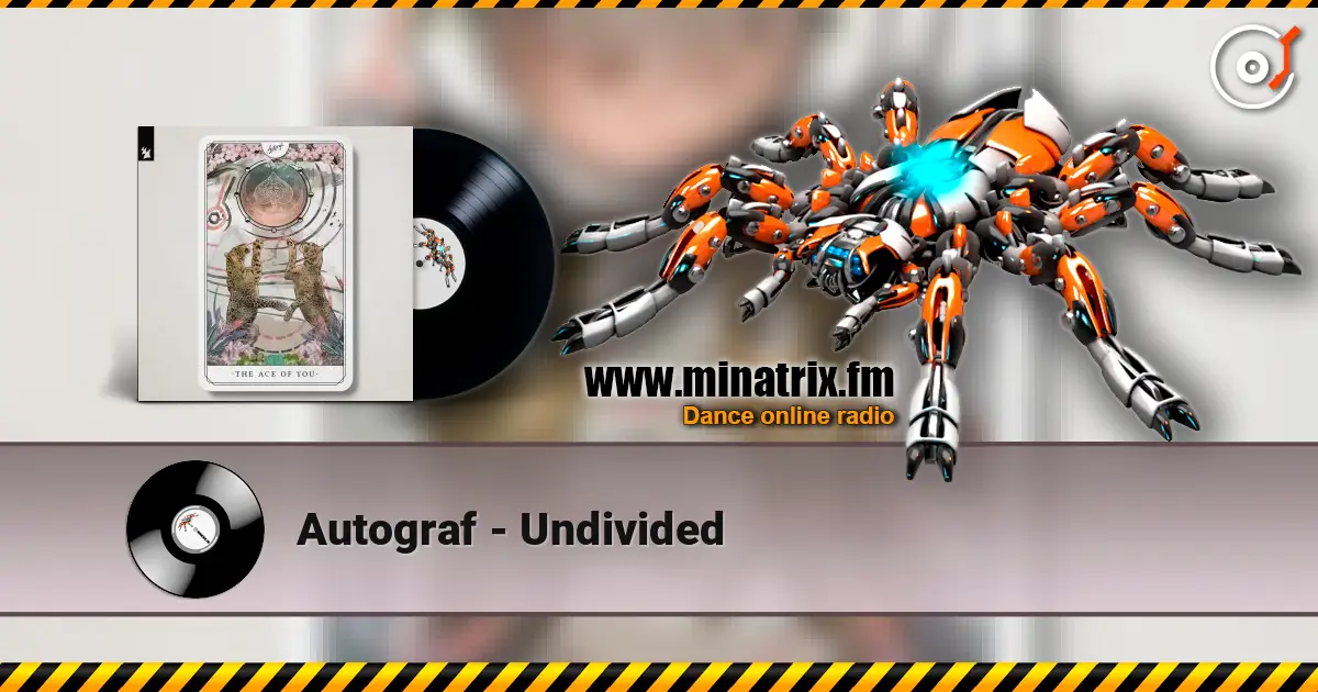 Autograf - Undivided listen online in high quality | Minatrix.FM