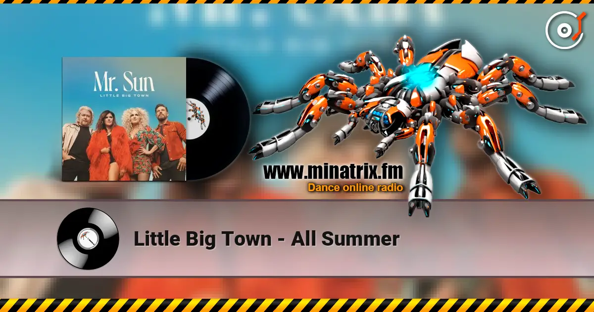 Little Big Town - All Summer listen online in high quality | Minatrix.FM
