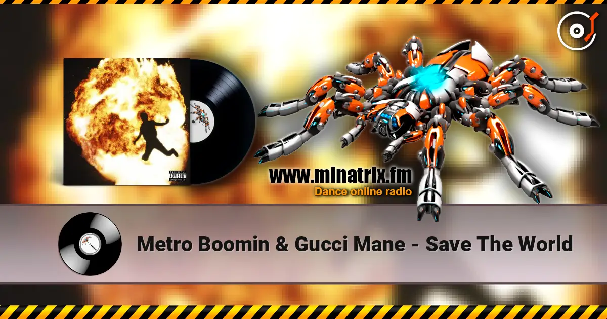 Metro Boomin & Gucci Mane - Save The World listen online in high quality | Minatrix.FM