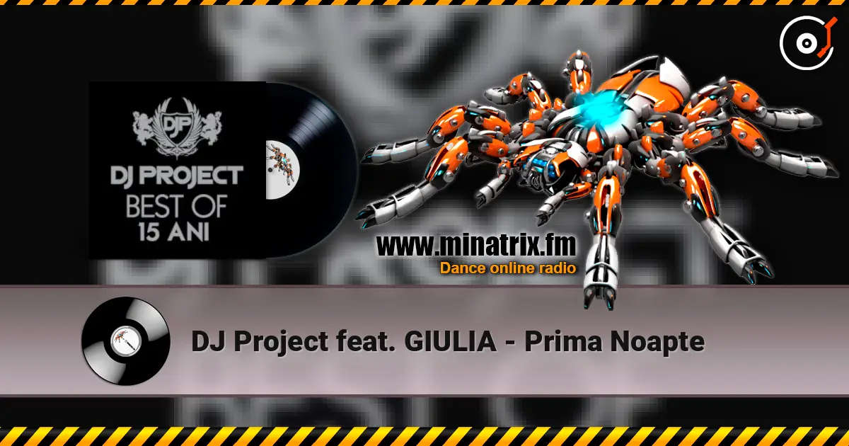 DJ Project feat. GIULIA - Prima Noapte listen online in high quality | Minatrix.FM