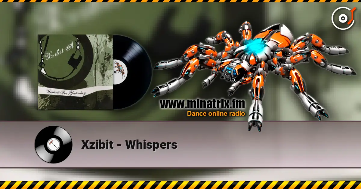 Xzibit - Whispers listen online in high quality | Minatrix.FM
