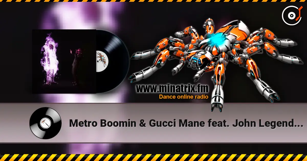 Metro Boomin & Gucci Mane feat. John Legend - On Time listen online in high quality | Minatrix.FM