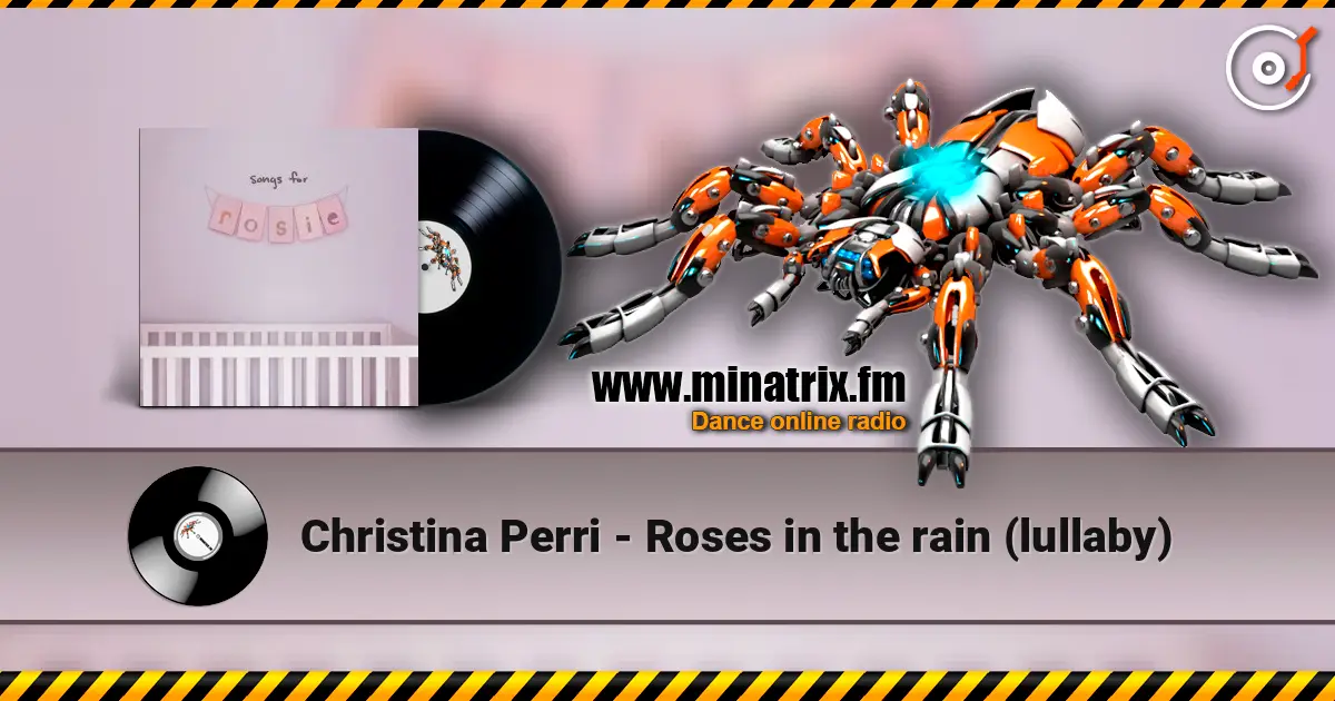 Christina Perri - Roses in the rain (lullaby) listen online in high quality | Minatrix.FM