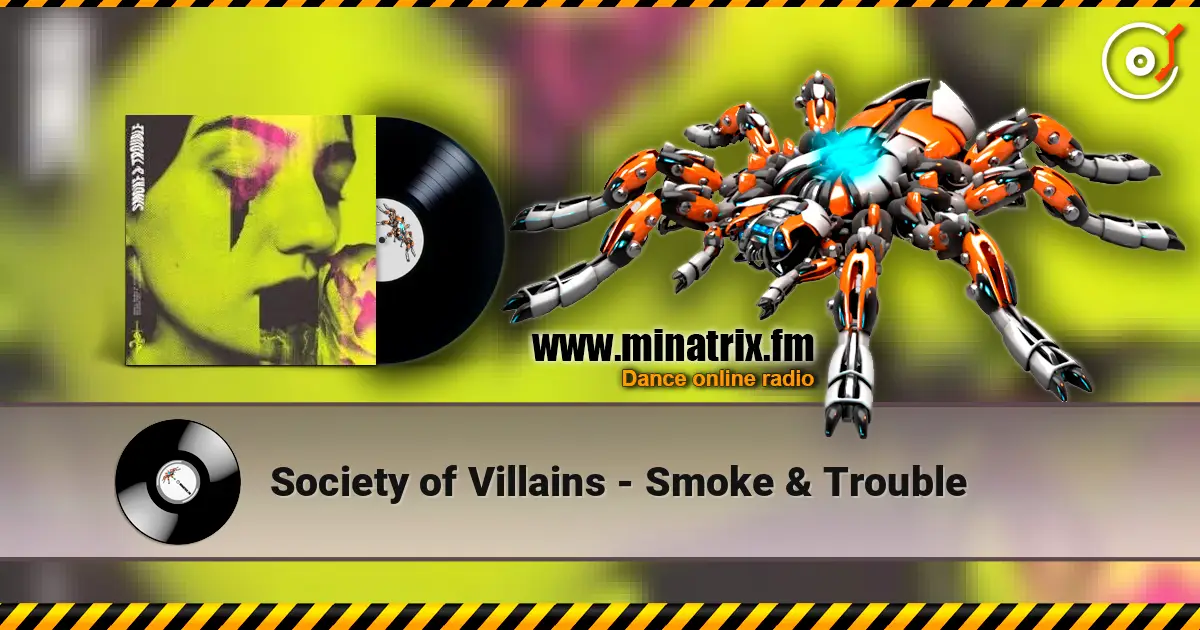 Society of Villains - Smoke & Trouble listen online in high quality | Minatrix.FM
