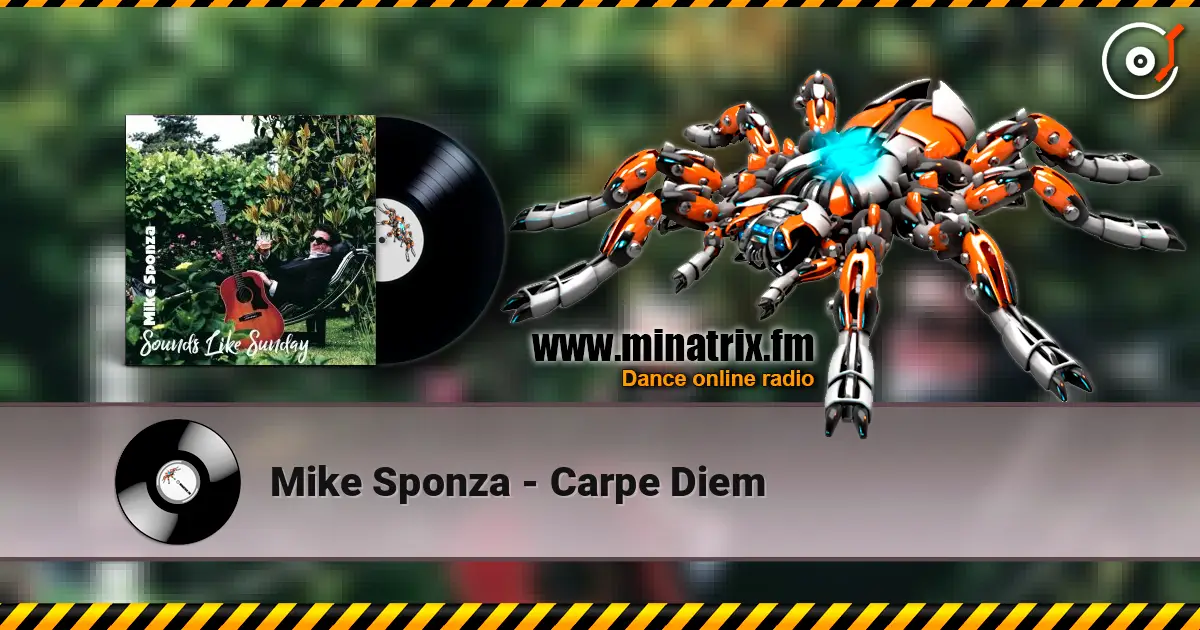 Mike Sponza - Carpe Diem listen online in high quality | Minatrix.FM