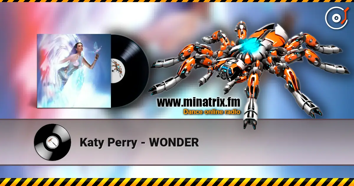 Katy Perry - WONDER listen online in high quality | Minatrix.FM