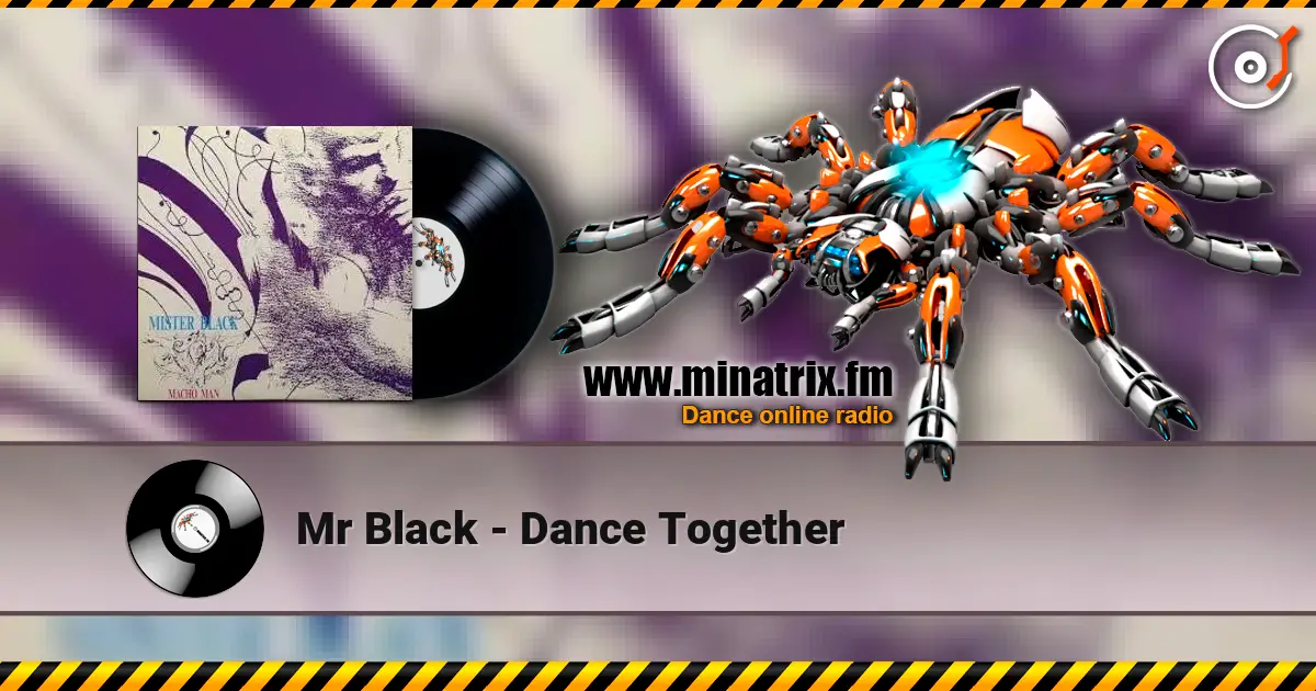 Mr Black - Dance Together listen online in high quality | Minatrix.FM