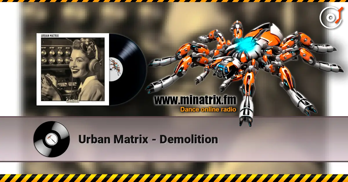 Urban Matrix - Demolition listen online in high quality | Minatrix.FM