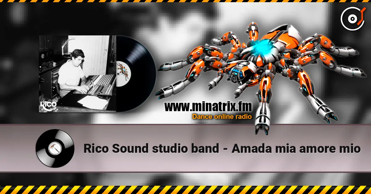 Rico Sound studio band - Amada mia amore mio listen online in high quality | Minatrix.FM